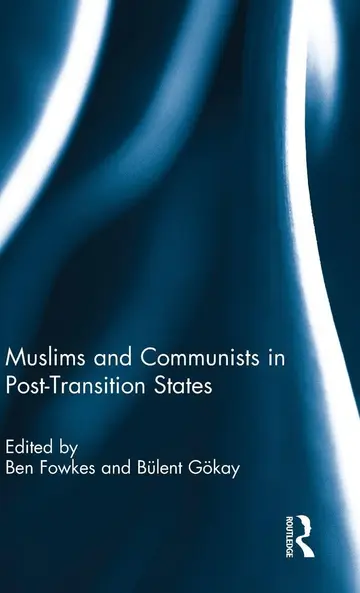 Cover of Muslims and Communists in Post-Transition States