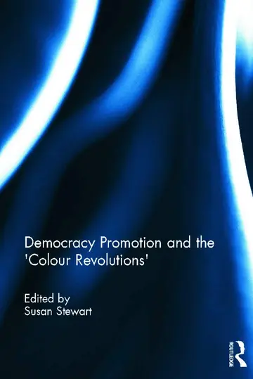 Cover of Democracy Promotion and the 'Colour Revolutions'