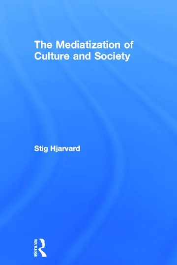 Cover of The Mediatization of Culture and Society