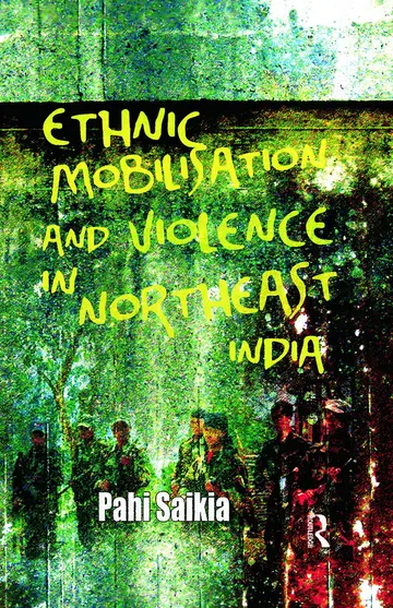 Cover of Ethnic Mobilisation and Violence in Northeast India