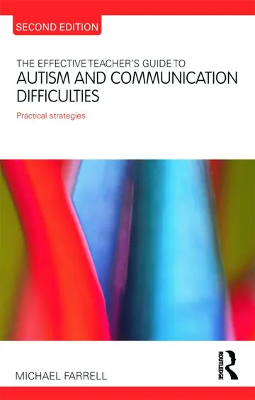 Cover of The Effective Teacher's Guide to Autism and Communication Difficulties