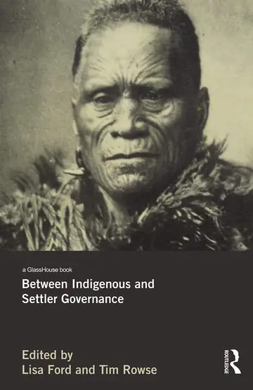 Cover of Between Indigenous and Settler Governance