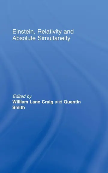 Cover of Einstein, Relativity and Absolute Simultaneity