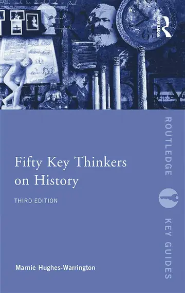 Cover of Fifty Key Thinkers on History