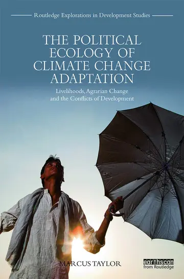 Cover of The Political Ecology of Climate Change Adaptation