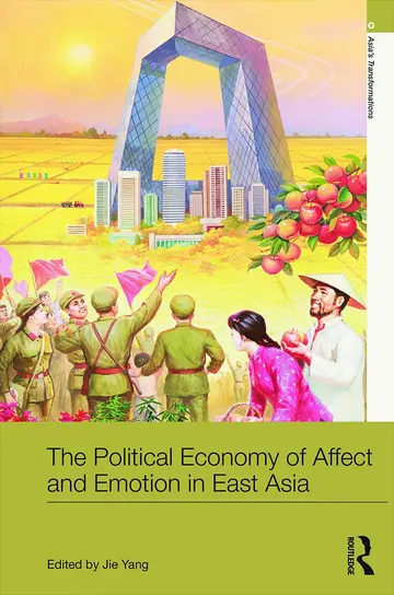 Cover of The Political Economy of Affect and Emotion in East Asia