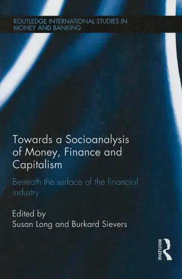 Cover of Towards a Socioanalysis of Money, Finance and Capitalism