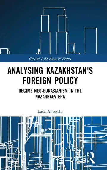 Cover of Analysing Kazakhstan's Foreign Policy