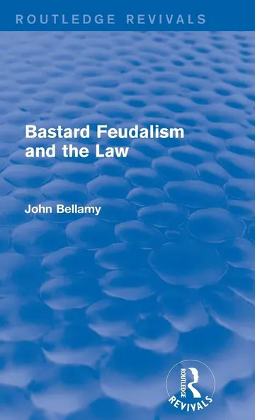 Cover of Bastard Feudalism and the Law