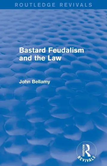 Cover of Bastard Feudalism and the Law