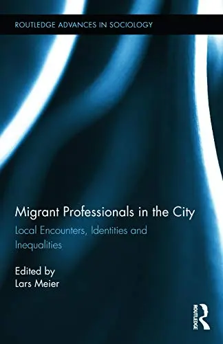 Cover of Migrant Professionals in the City