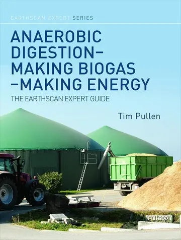 Cover of Anaerobic Digestion - Making Biogas - Making Energy