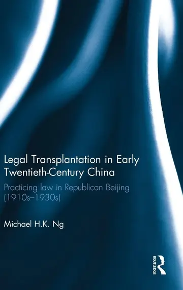 Cover of Legal Transplantation in Early Twentieth-century China