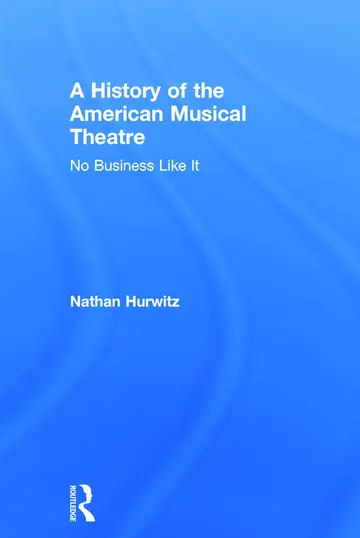 Cover of A History of the American Musical Theatre