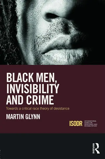 Cover of Black Men, Invisibility and Crime