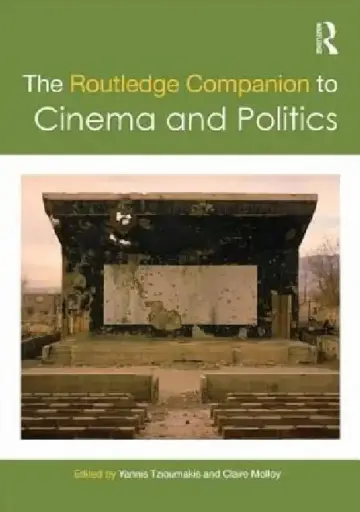 Cover of The Routledge Companion to Cinema and Politics