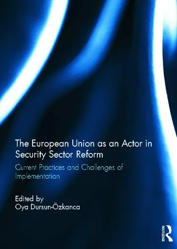 Cover of The European Union as an Actor in Security Sector Reform