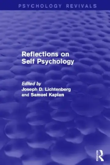 Cover of Reflections on Self Psychology (Psychology Revivals)