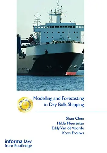 Cover of Modelling and Forecasting in Dry Bulk Shipping