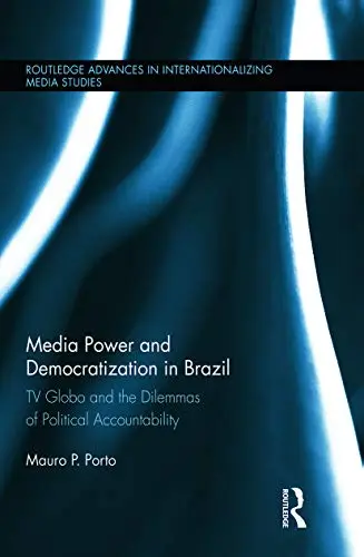Cover of Media Power and Democratization in Brazil