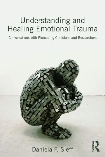 Cover of Understanding and Healing Emotional Trauma