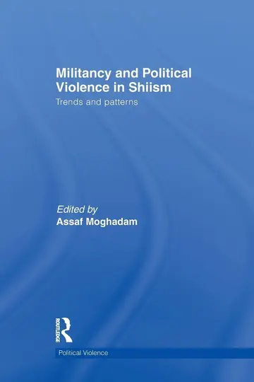 Cover of Militancy and Political Violence in Shiism