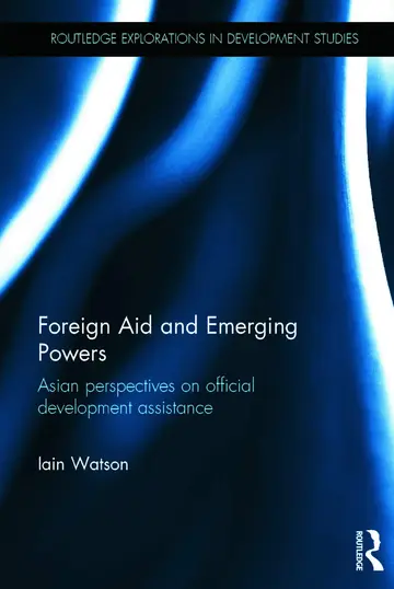 Cover of Foreign Aid and Emerging Powers Asian Perspectives on Official Development Assistance (hb 2014)