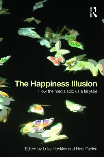 Cover of The Happiness Illusion