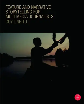 Cover of Feature and Narrative Storytelling for Multimedia Journalists