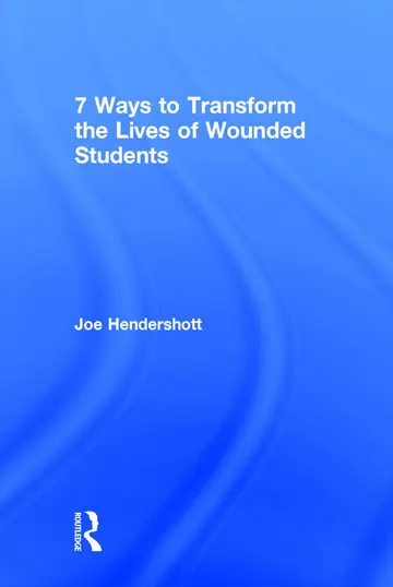 Cover of 7 Ways to Transform the Lives of Wounded Students