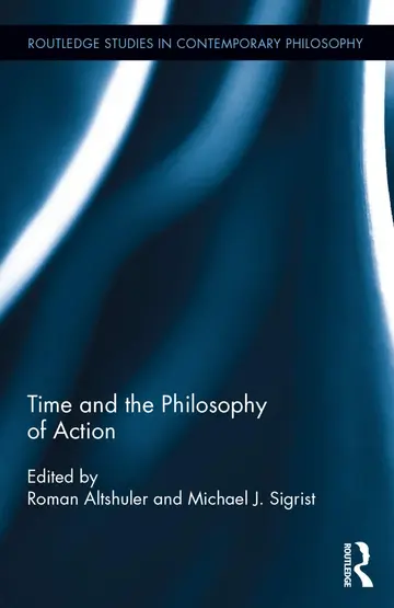 Cover of Time and the Philosophy of Action