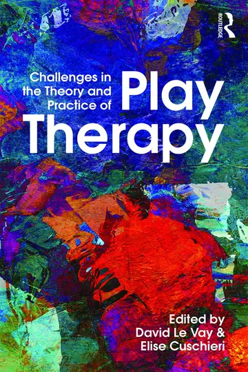 Cover of Challenges in the Theory and Practice of Play Therapy