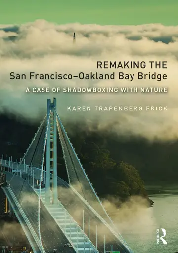 Cover of Remaking the San Francisco-Oakland Bay Bridge