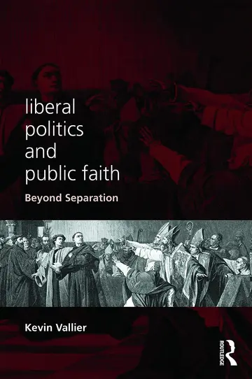 Cover of Liberal Politics and Public Faith