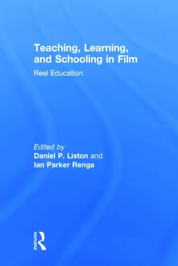 Cover of Teaching, Learning, and Schooling in Film