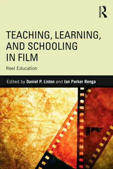 Cover of Teaching, Learning, and Schooling in Film