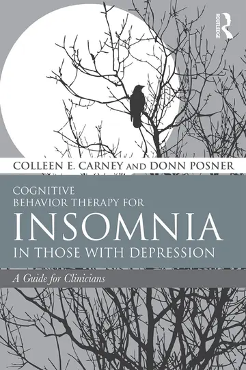 Cover of Cognitive Behavior Therapy for Insomnia in Those with Depression