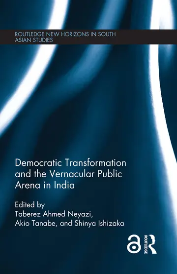 Cover of Democratic Transformation and the Vernacular Public Arena in India