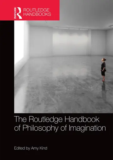 Cover of The Routledge Handbook of Philosophy of Imagination