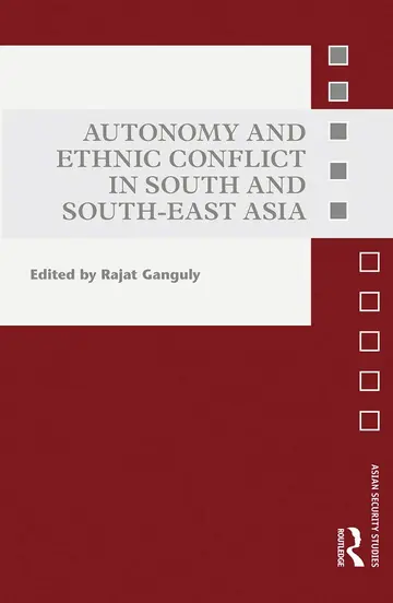 Cover of Autonomy and Ethnic Conflict in South and South-East Asia
