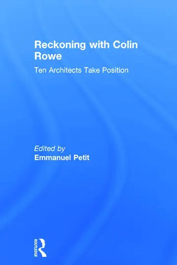 Cover of Reckoning with Colin Rowe