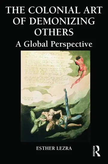 Cover of The Colonial Art of Demonizing Others