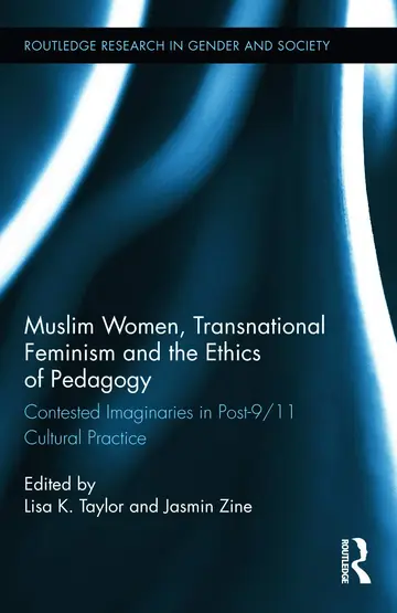 Cover of Muslim Women, Transnational Feminism and the Ethics of Pedagogy