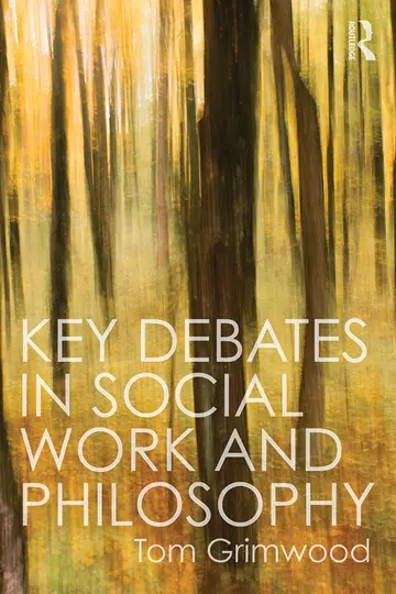 Cover of Key Debates in Social Work and Philosophy