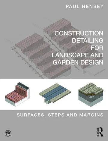 Cover of Construction Detailing for Landscape and Garden Design