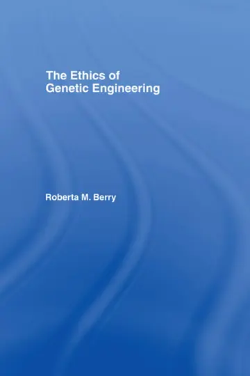 Cover of The Ethics of Genetic Engineering