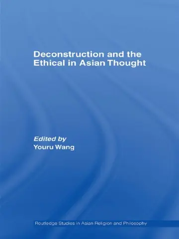 Cover of Deconstruction and the Ethical in Asian Thought