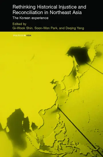 Cover of Rethinking Historical Injustice and Reconciliation in Northeast Asia