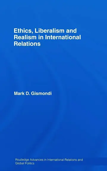 Cover of Ethics, Realism and Liberalism in International Relations