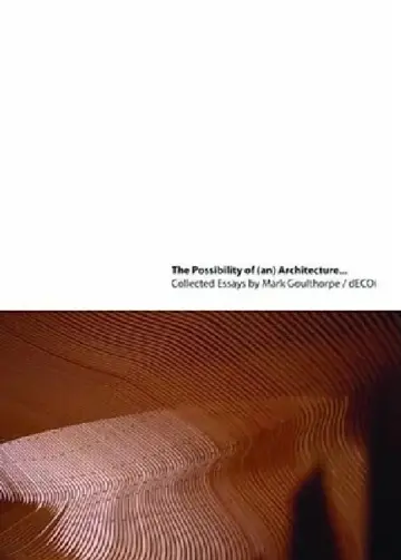 Cover of The Possibility of (An) Architecture